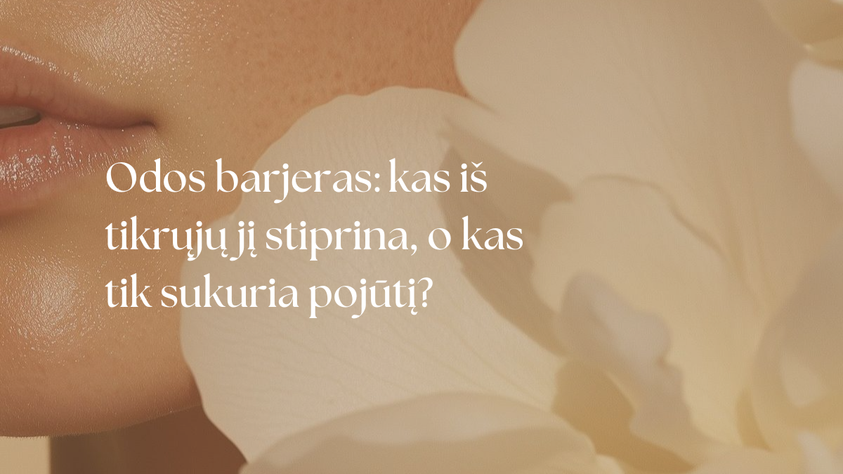 Odos barjeras: kas iš tikrųjų jį stiprina, o kas tik sukuria pojūtį?