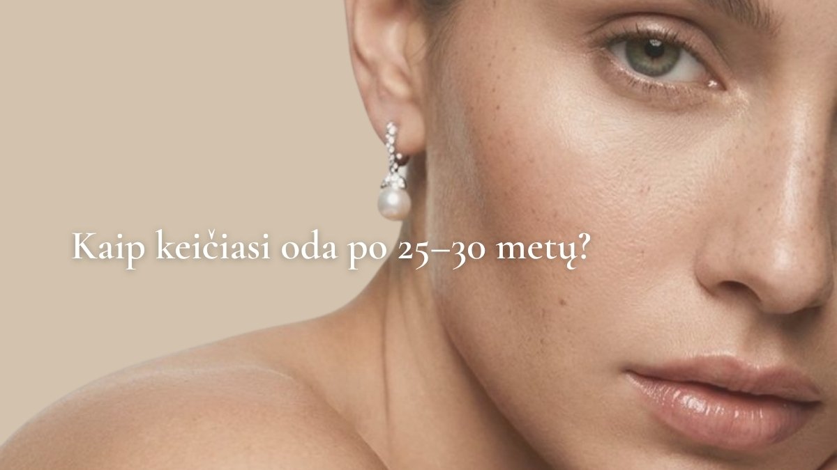 Kaip keičiasi oda po 25–30 metų?