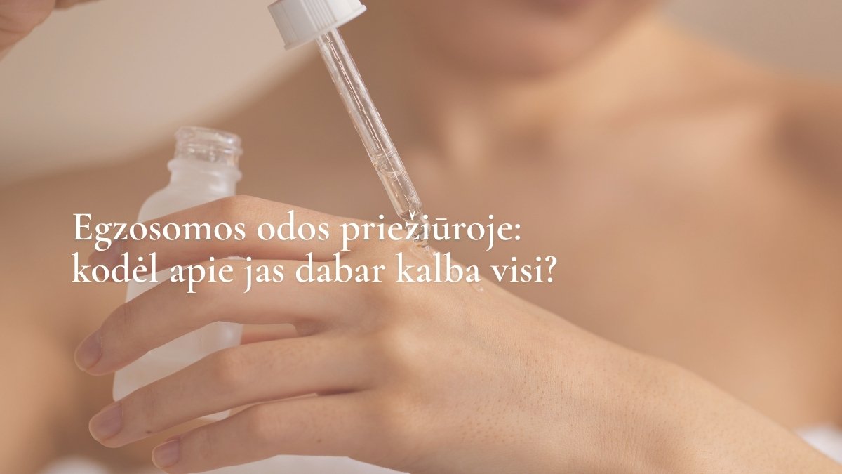 Egzosomos odos priežiūroje: kodėl apie jas dabar kalba visi?